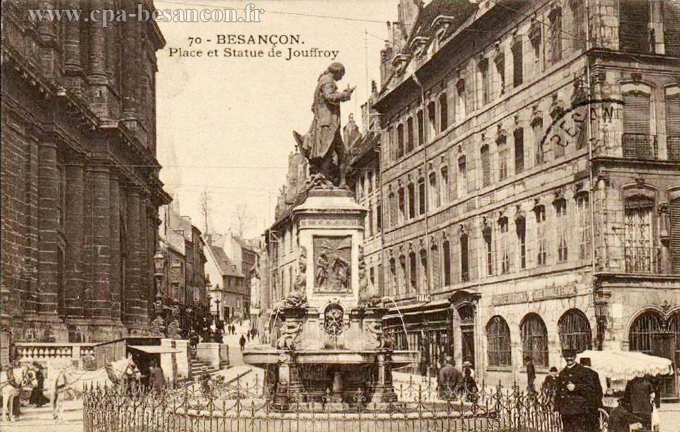 70 - BESANÇON - Place et Statue de Jouffroy